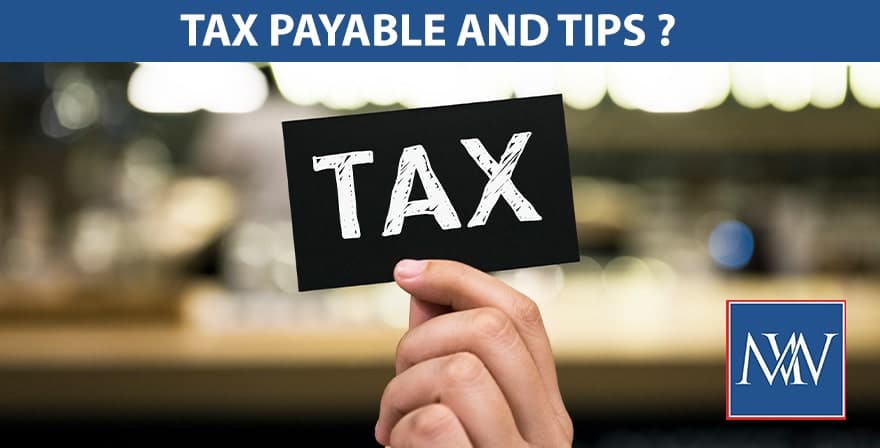 Tax payable and tips