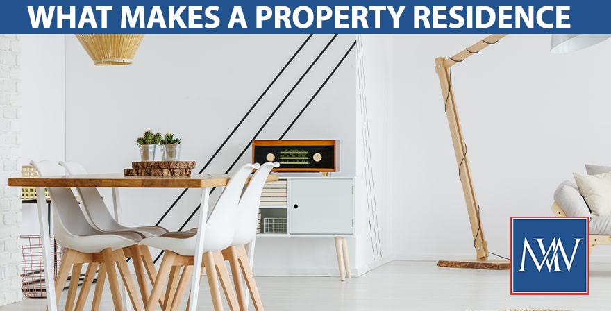 What makes a property residence