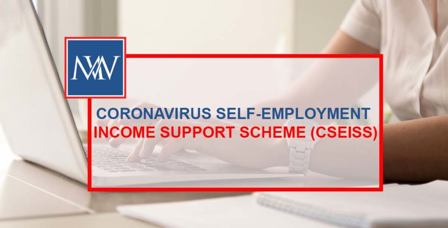 CORONAVIRUS SELF-EMPLOYMENT INCOME SUPPORT SCHEME (CSEISS)