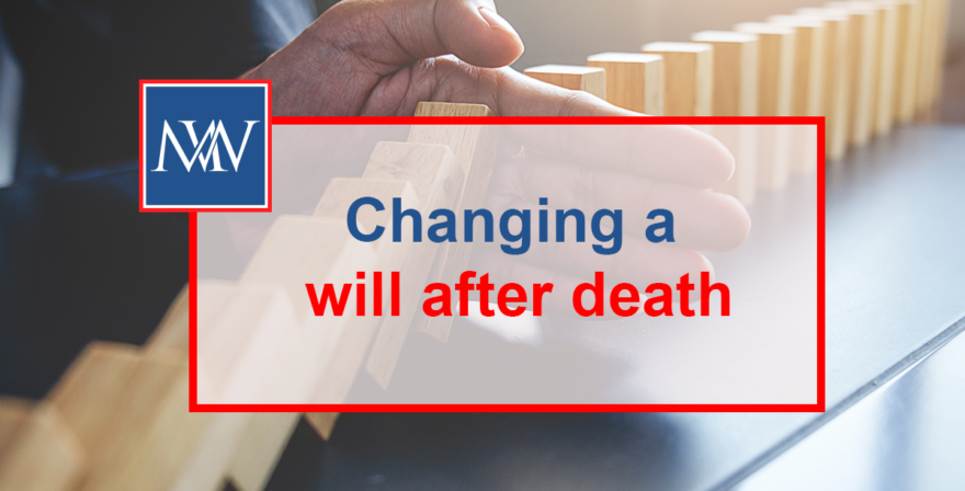 Changing a will after death