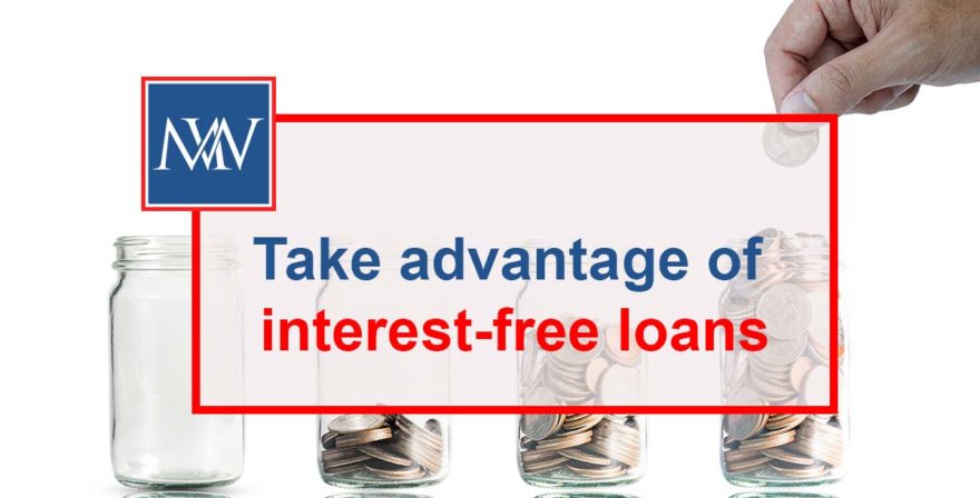 Take advantage of interest-free loans