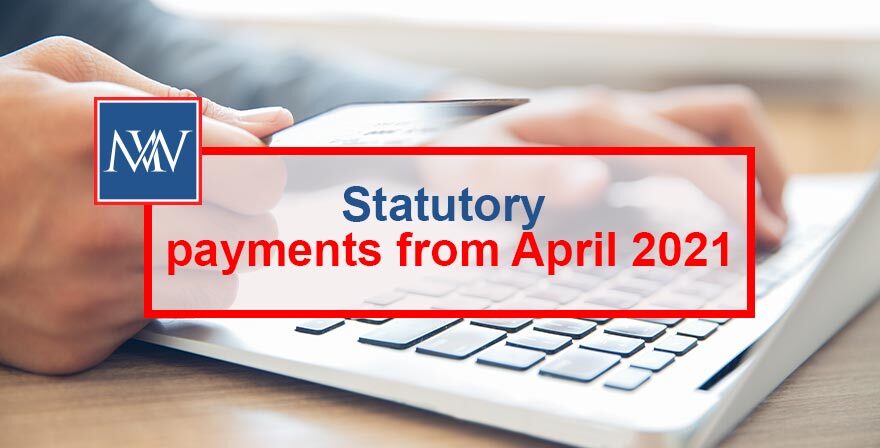 Statutory payments from April 2021