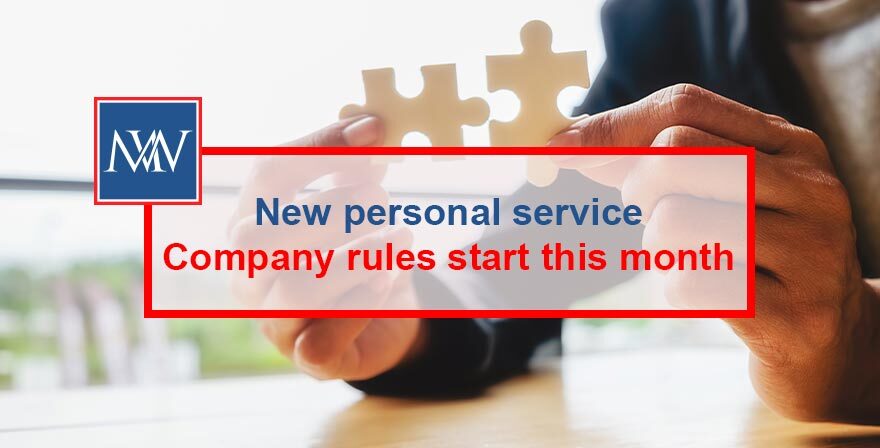 New personal service company rules start this month