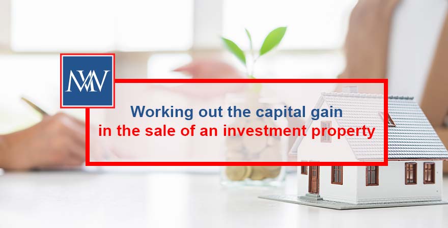 Working out the capital in the sale of an investment property