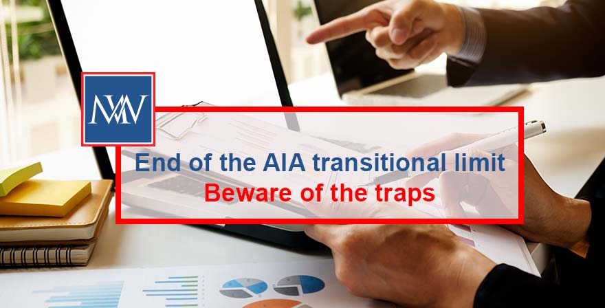 End of the AIA transitional limit – Beware of the traps