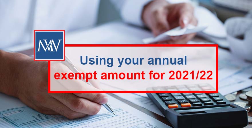 Using your annual exempt amount for 2021/22