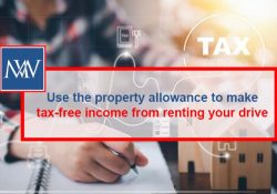 Use the property allowance to make tax-free income from renting your drive