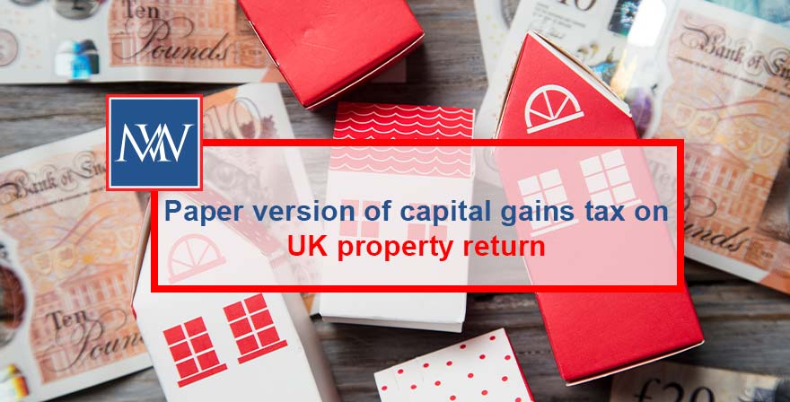 Paper version of capital gains tax on UK property return