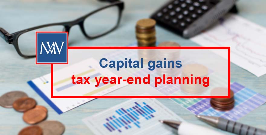 Capital gains tax year-end planning