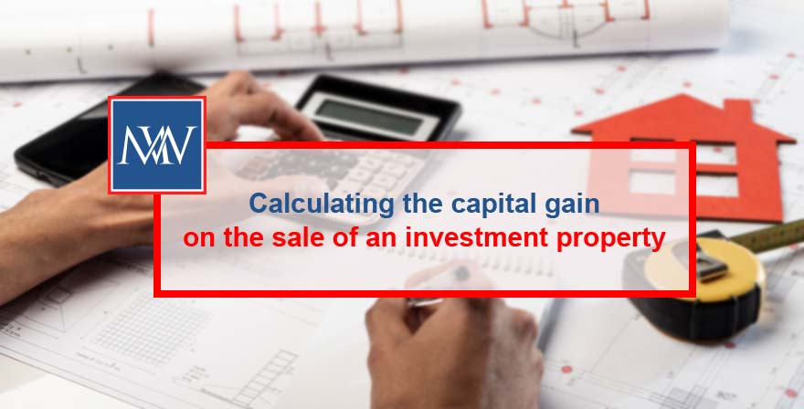 Calculating the capital gain on the sale of an investment property