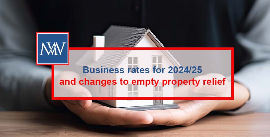 Business rates for 2024/25 and changes to empty property relief