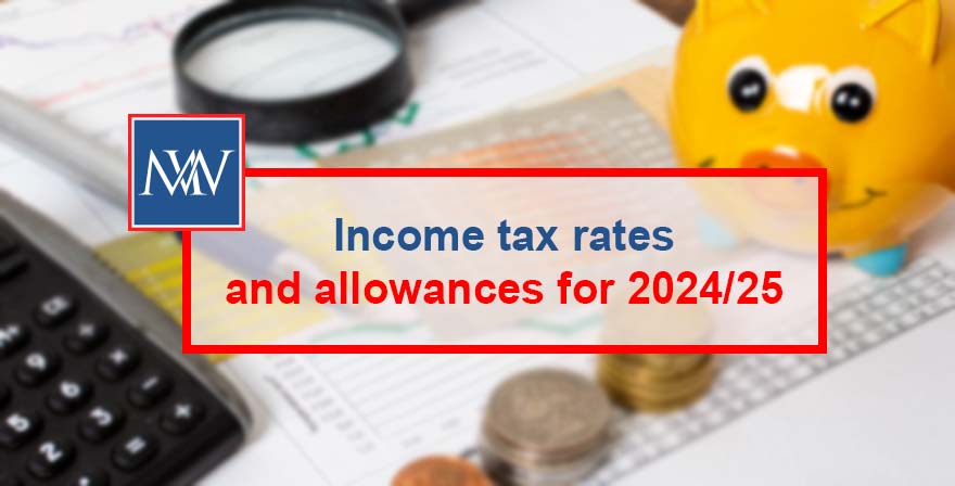 Income tax rates and allowances for 2024/25