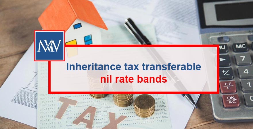 Inheritance tax transferable nil rate bands