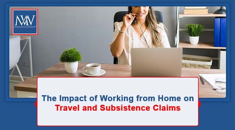 The Impact of Working from Home on Travel and Subsistence Claims