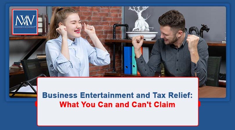Business Entertainment and Tax Relief: What You Can and Can't Claim