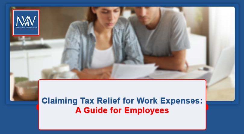 Claiming Tax Relief for Work Expenses: A Guide for Employees