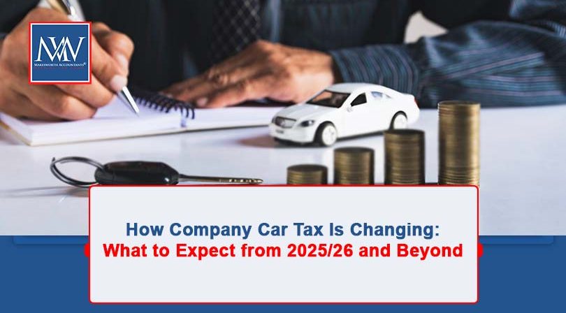 How Company Car Tax Is Changing: What to Expect from 2025/26 and Beyond