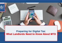 Preparing for Digital Tax: What Landlords Need to Know About MTD