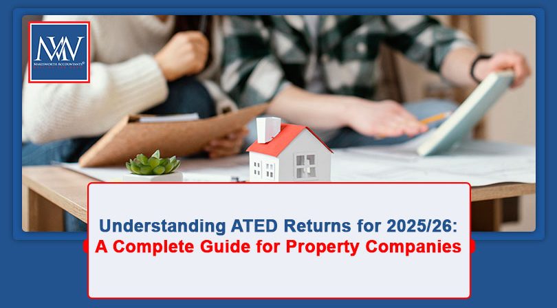 Understanding ATED Returns for 2025/26: A Complete Guide for Property Companies