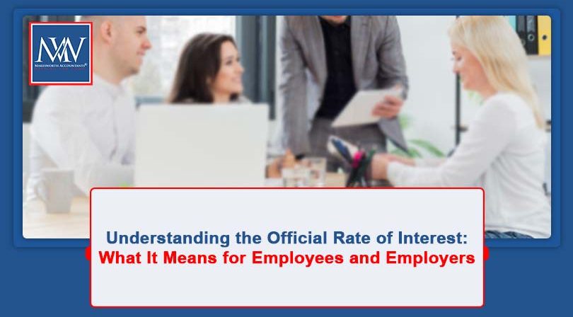 Understanding the Official Rate of Interest: What It Means for Employees and Employers