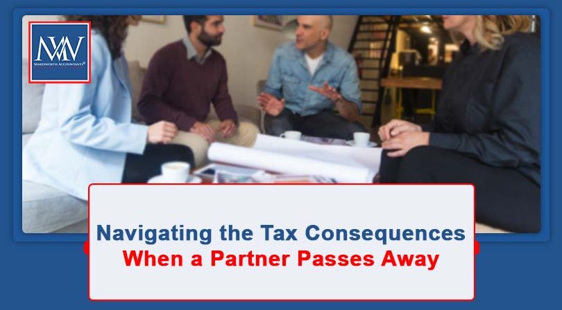 Navigating the Tax Consequences When a Partner Passes Away