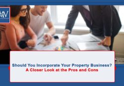 Should You Incorporate Your Property Business? A Closer Look at the Pros and Cons