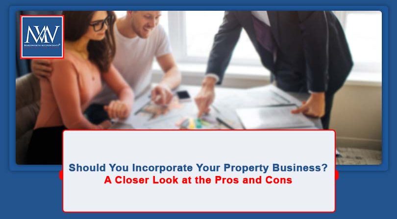 Should You Incorporate Your Property Business? A Closer Look at the Pros and Cons