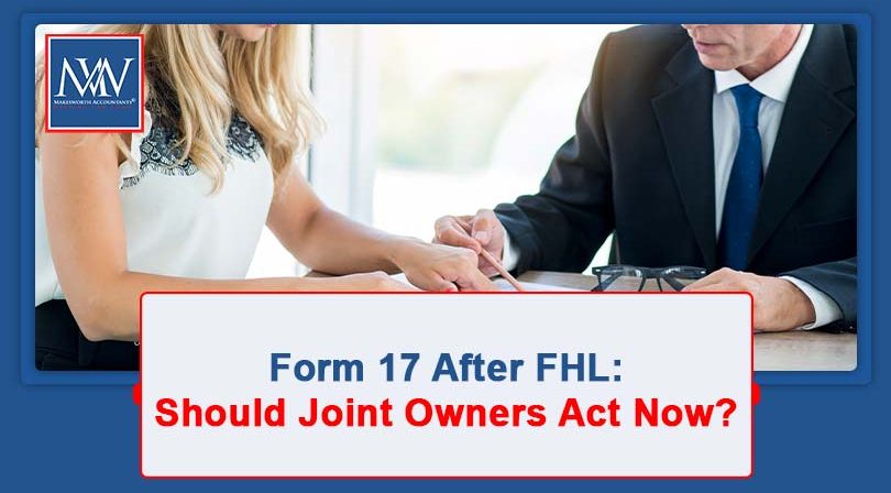 Form 17 After FHL: Should Joint Owners Act Now?