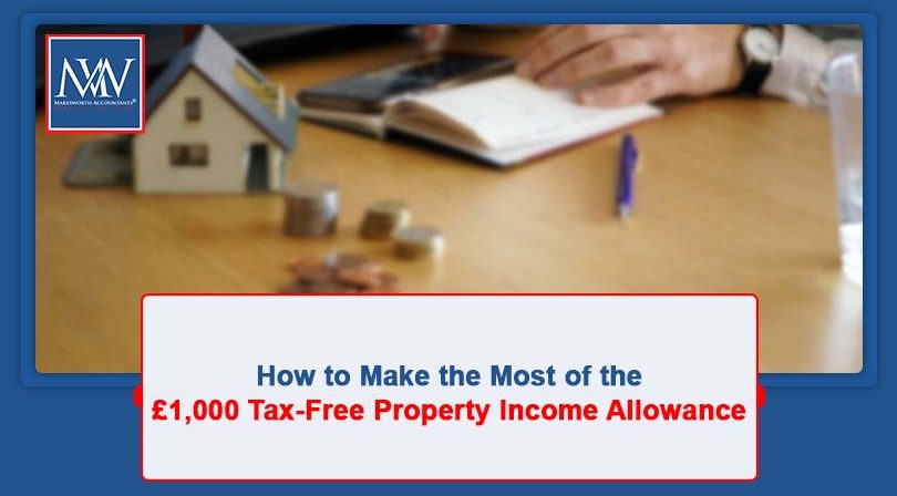 How to Make the Most of the £1,000 Tax-Free Property Income Allowance
