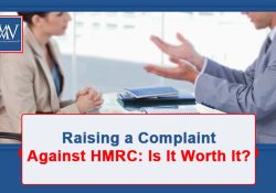 Raising a Complaint Against HMRC: Is It Worth It?