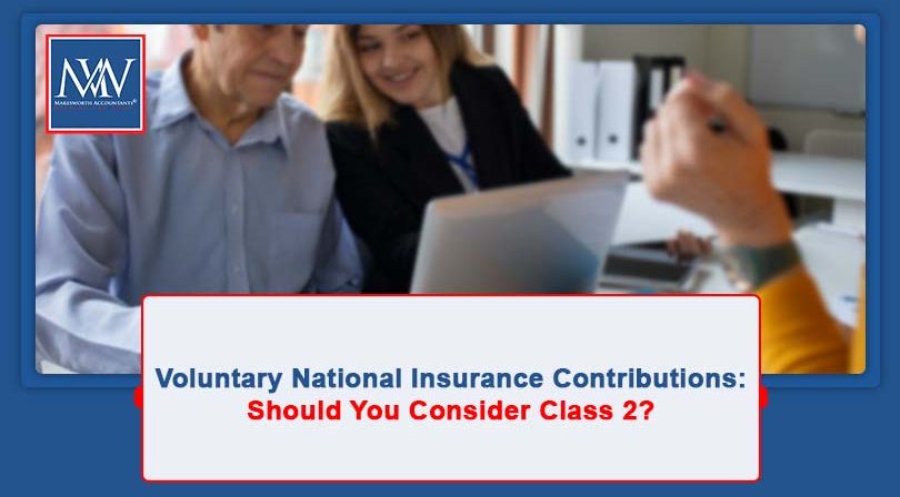 Voluntary National Insurance Contributions: Should You Consider Class 2?