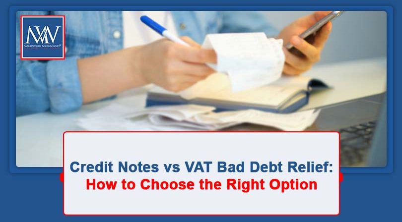 Credit Notes vs VAT Bad Debt Relief
