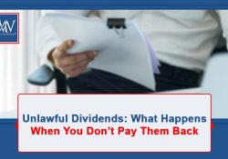Unlawful Dividends: What Happens When You Don’t Pay Them Back